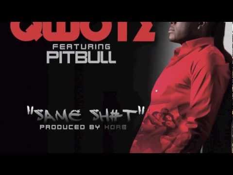 Qwote f. Pitbull - Same Shit