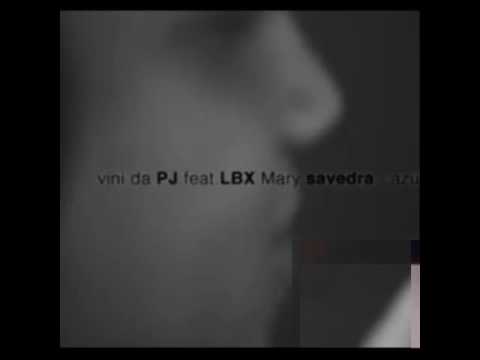 VINI DA PJ, MARY SAVEDRA E LBX-AZUL MARINHO(PEREIRA DJ E FELIPE AGUIAR)