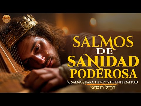 Escucha estos 6 Salmos de Sanidad Poderosa | Dios puede sanar tu alma y tu cuerpo   #salmos