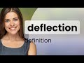 Deflection | DEFLECTION definition