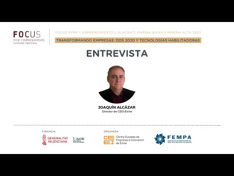 Entrevista a Joaquín Alcázar | Focus Pyme L'Alacantí, Marina Baixa y Marina Alta 2023