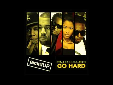 Go Hard Mashup (feat. DJ Khaled, Jay Z, Nicki Minaj, T Pain, Kanye West & Lil Wayne)