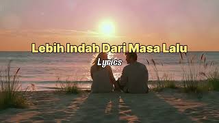Download lagu Lebih Indah Dari Masa Lalu - Lagu Sendu Romantis | Lirik Lagu Pop Akustik Terbaru mp3