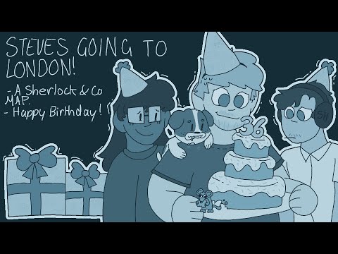 Steve’s going to London - AJR - a Sherlock and co MAP