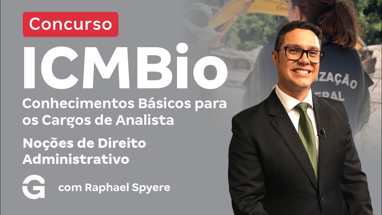 Concurso ICMBio | Conhecimentos Básicos para os Cargos de Analista com Raphael Spyere
