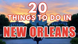 20 BEST THINGS TO DO IN NEW ORLEANS - New Orleans Travel Guide