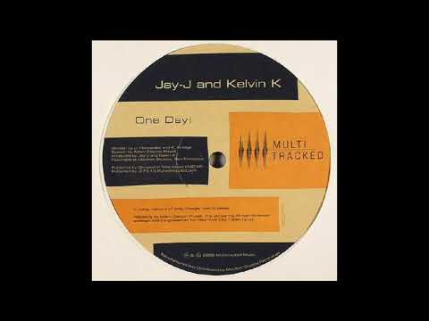 Jay-J & Kelvin K - One Day (92 Dub) [Multi Tracked 2003]