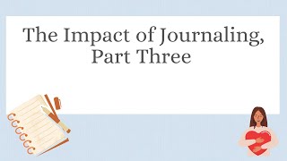 Journaling, part 3