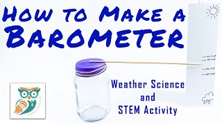 DIY Barometer - Weather Science and STEM Project for Kids