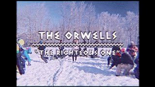The Orwells - The Righteous One (On The Mountain)