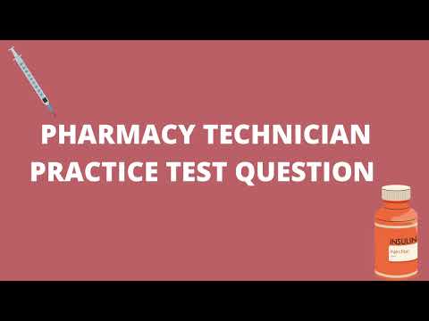Pharmacy Technician Practice Test Question | Insulin |
