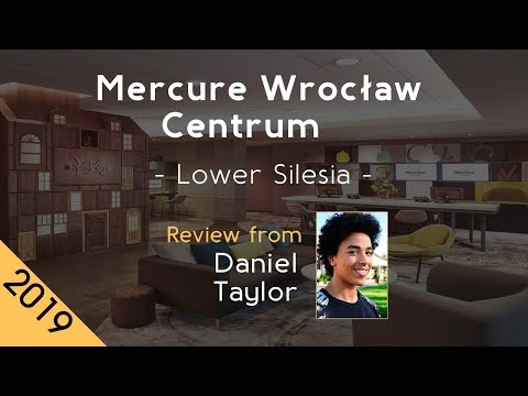 Mercure Wrocław Centrum 4⋆ Review 2019