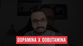 Dopamina X Dobutamina - 3 perguntas fundamentais antes do uso