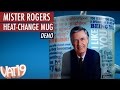 Mister Rogers Heat Change Mug Demo Video