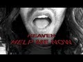 Heaven Help Me Now (Lyric Video)