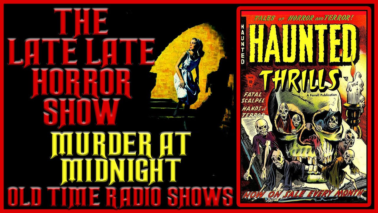 Macabre horror Murder at Midnight Compilation Old Time Radio Shows All Night Long