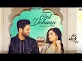 Gal Dohan Vich Sajjan Adeeb New Song