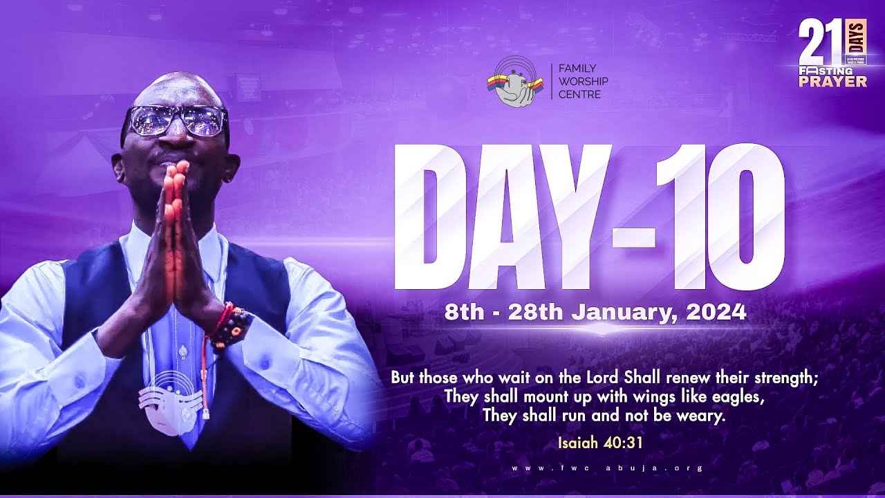 PRAYER AND FASTING  || DAY 10 || 17012024