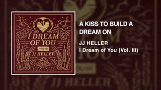 A Kiss To Build A Dream On