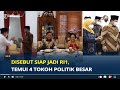 Prabowo Subianto Disebut Siap Jadi RI1 Temui 4 Tokoh Politik Besar Dan Ulama