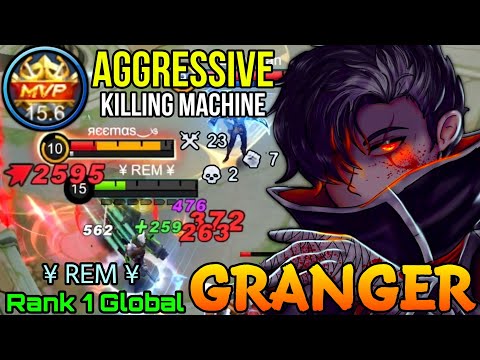 23 Kills Aggressive Granger MVP 15,6 Point! - Top 1 Global Granger by ¥ REM ¥ - Mobile Legends