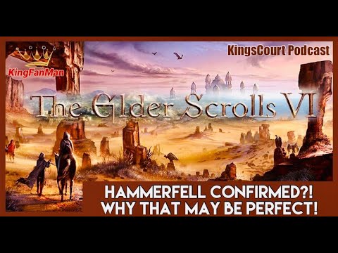The Elder Scrolls VI Hammerfell Confirmed?! Why This May Be Perfect!