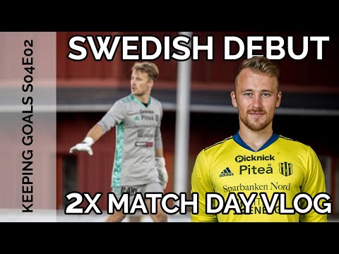 Double Match-Day Vlog (My Swedish Debut!) | Keeping Goals S4Ep2
