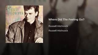 Where Did The Feeling Go? (HQ) Russell Hitchcock