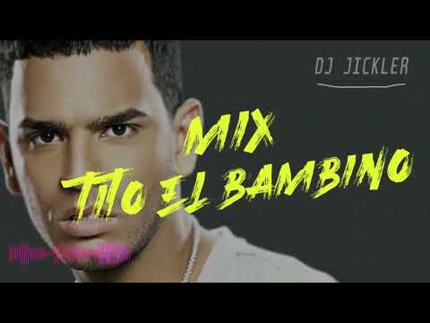 Mix Tito El Bambino 2024