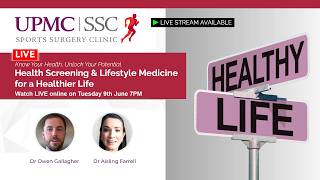 Live Well Longer Metrics That Matter For Longevity - Dr Owen Gallagher, Health Screening, UPMC SSC