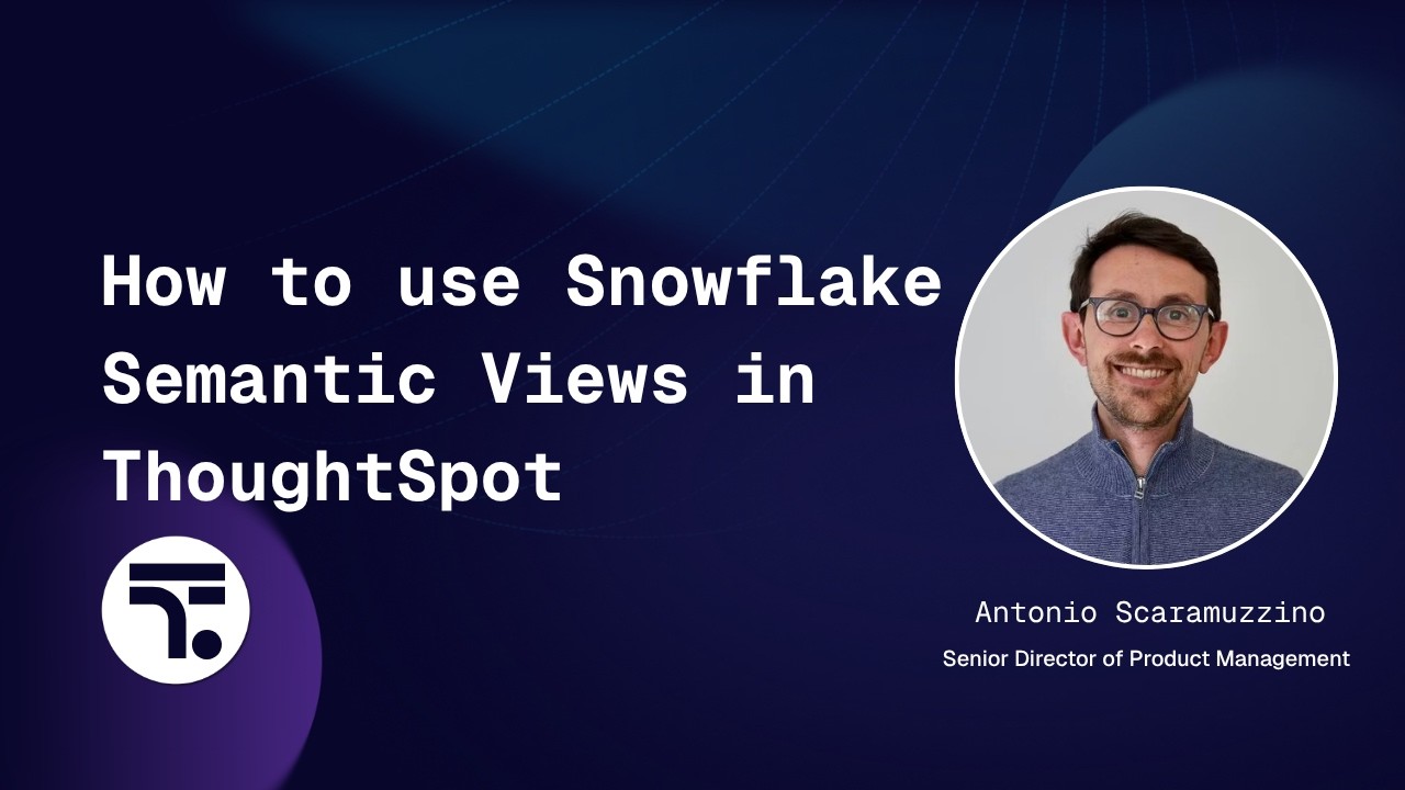 How to Use Snowflake Semantic Views in ThoughtSpot video thumbnail