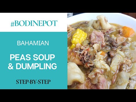 The BEST Bahamian Peas Soup and Dumplings | #BodinePot
