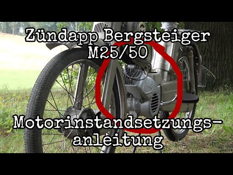 Zündapp M25/M50 Bergsteiger Motor Aufbauanleitung  (Zündapp Typ 247)