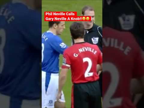 Phil Neville calls Gary Neville a KNOB on Live TV!!2011😆😆 