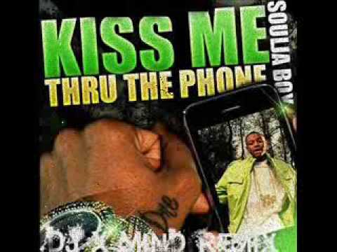 Kiss Me Thru The Phone - Soulja Boy (DJ X MIND REMIX)