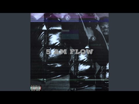 5 Am Flow