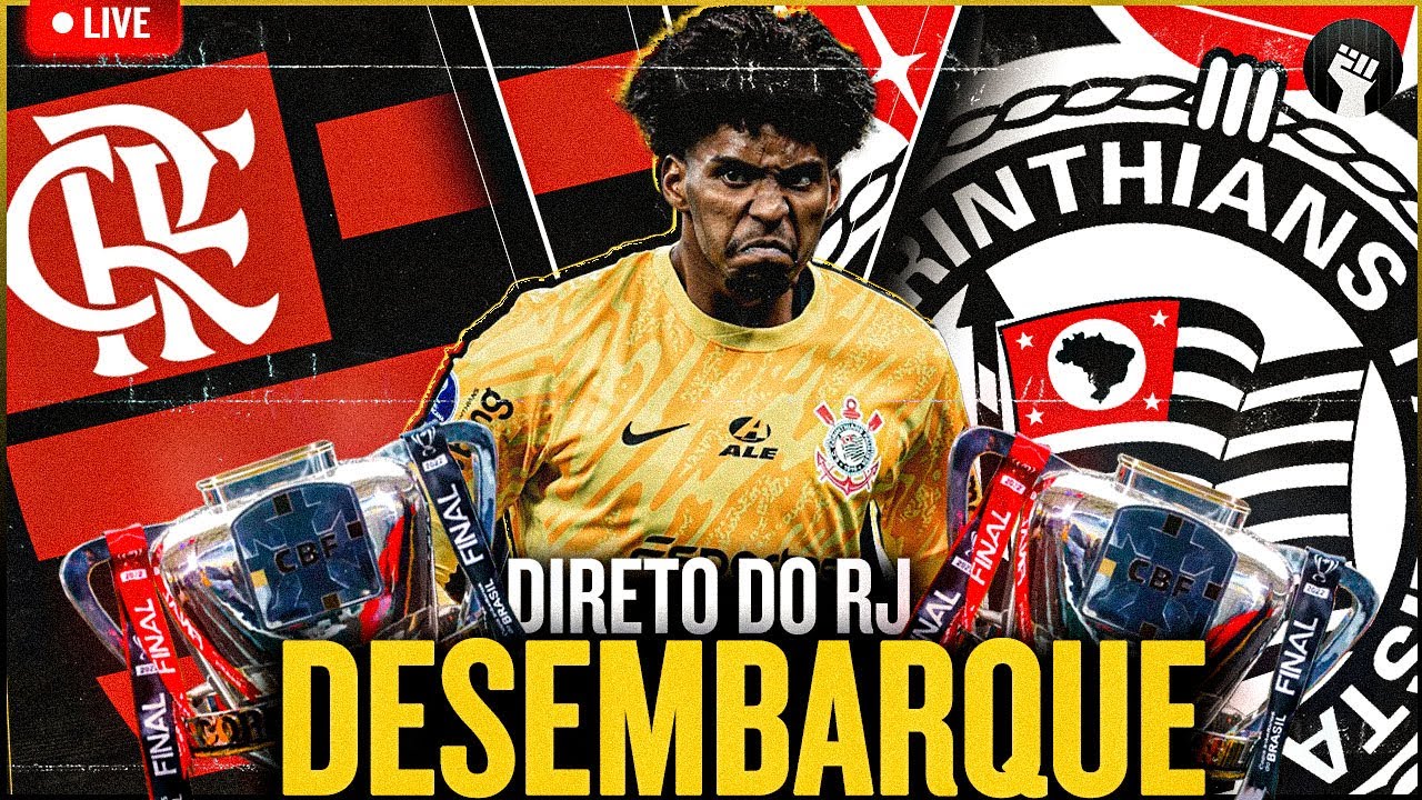 AO VIVO 🔴 DESEMBARQUE DO CORINTHIANS NO RIO DE JANEIRO | TUDO SOBRE A SEMIFINAL NA COPA DO BRASIL