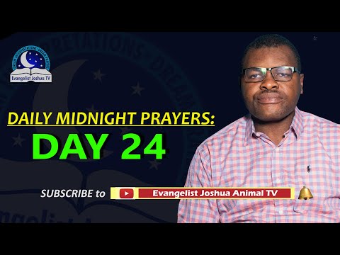 Day 24: Daily Midnight Prayers  -  With Bible Verses - Evangelist Joshua