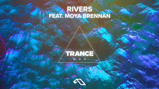 Trance Wax feat. Moya Brennan - Rivers (Extended Mix)
