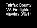 Fairfax County VA Firefighter Mayday 3/6/11