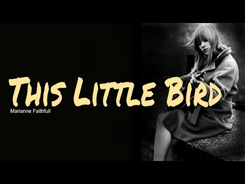 This Little Bird - Marianne Faithfull