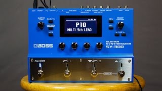 Boss SY-300 Guitar Synthesizer - What To Know & Where To Buy Boss SY-300 Guitar Synthesizer - What To Know & Where To Buy