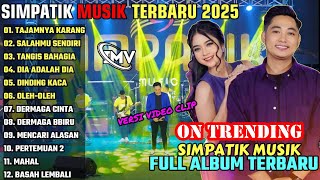 Download lagu TAJAMNYA KARANG - SALAHMU SENDIRI || SIMPATIK MUSIK FULL ALBUM TERBARU 2025 || ON TRENDING mp3