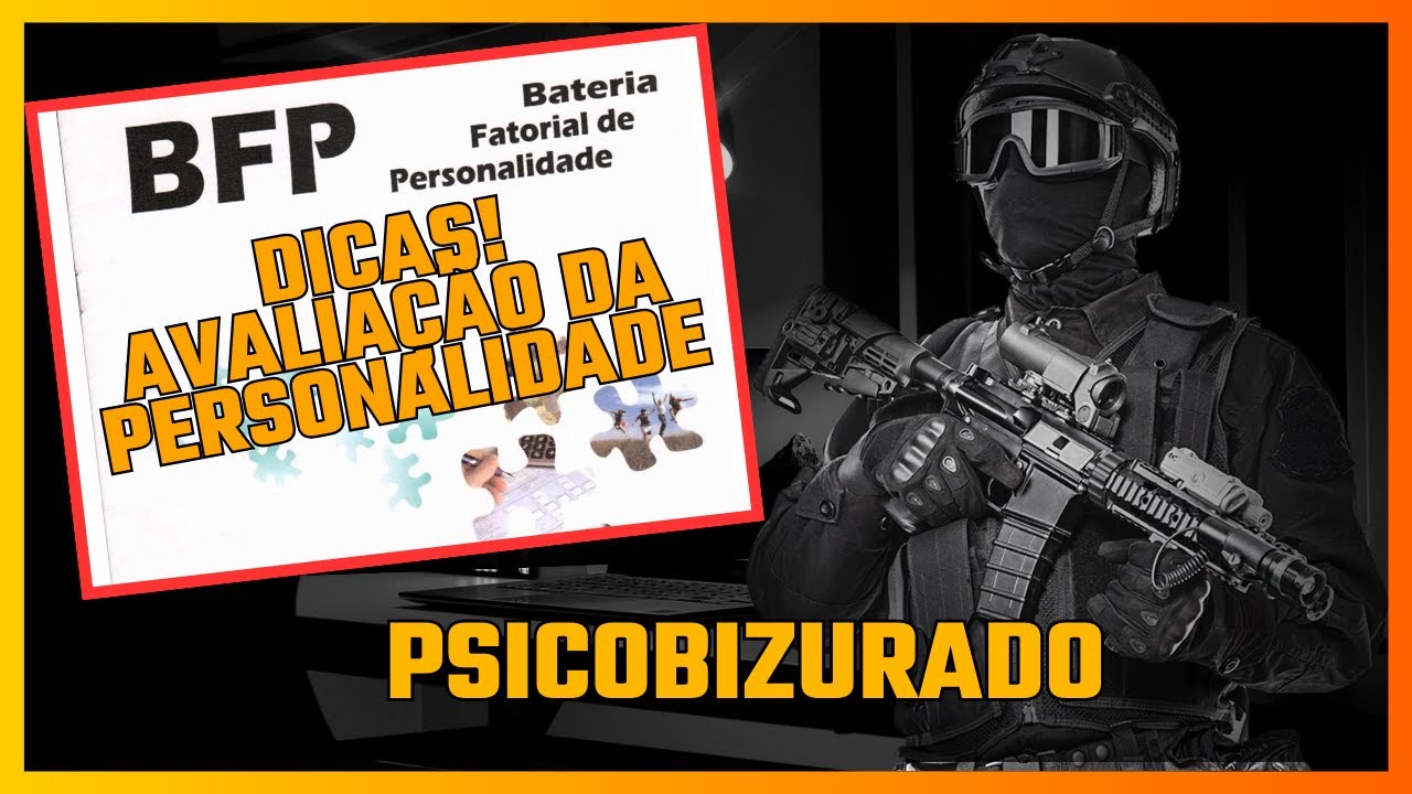 PSICOTÉCNICO BIZURADO - BFP BATERIA FATORIAL DE PERSONALIDADE, MUITO COBRADO NAS AVALIAÇÕES!!!