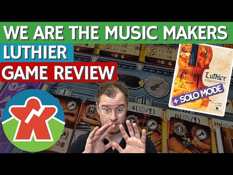 Luthier - Board Game Review - We Are The Music Makers