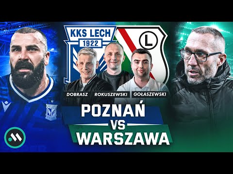 LEGIA I LECH WRACAJĄ! RUSZA EKSTRAKLASA: TRANSFERY, PLANY, ZAPOWIEDŹ | POZNAŃ VS WARSZAWA