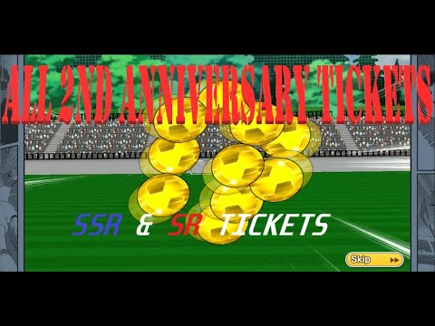#Part1 Open All 2nd Anniversary Tickets, SSR Tickets, SR Tickets - Captain Tsubasa Dream Team