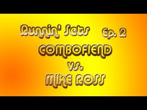 Runnin' Sets Ep. 2: COMBOFIEND vs. MIKE ROSS - MvC3 Pt. 2