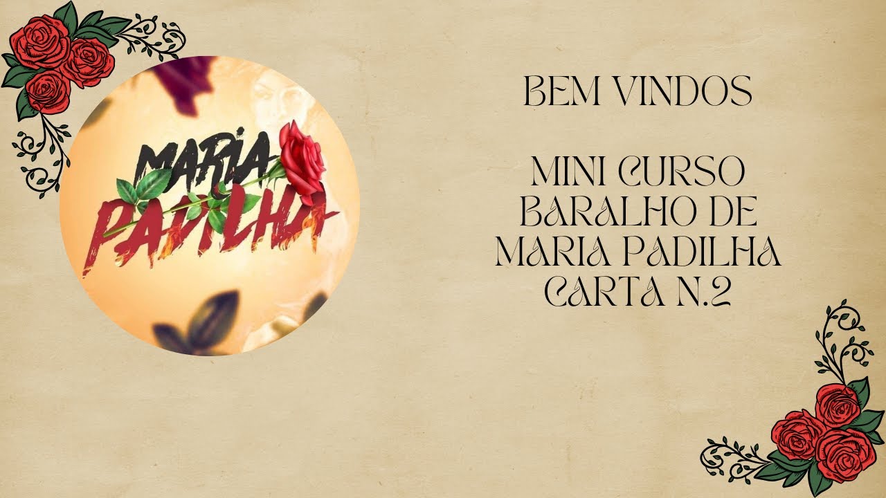 MINI CURSO BARALHO MARIA PADILHA - CARTA N. 2