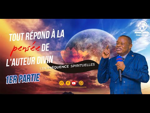 Tout répond à la pensée de l'auteur Divin | Sa grâce Bishop Matebwe Lambalamba